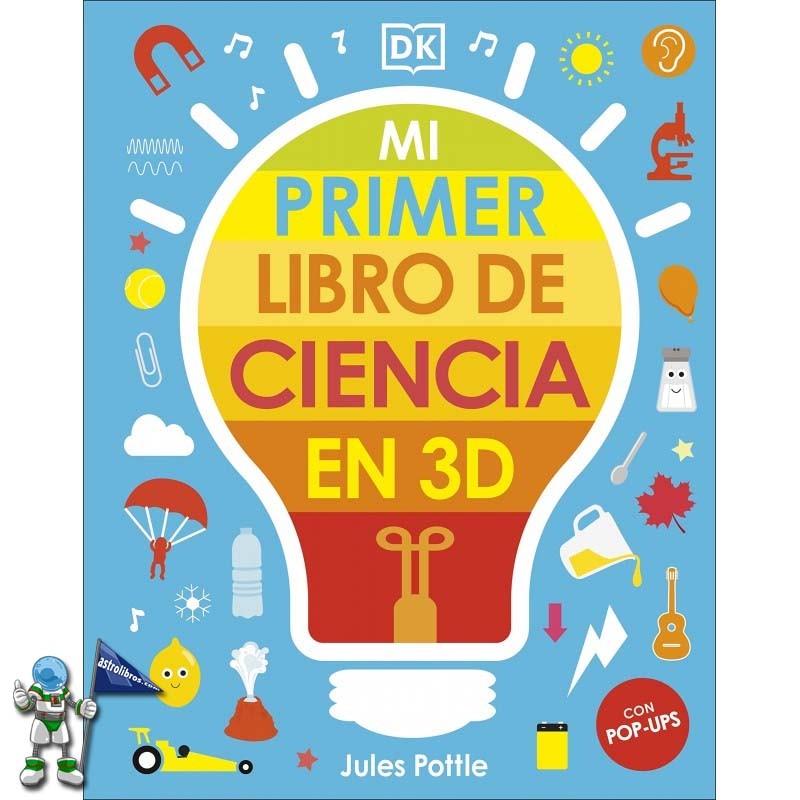 MI PRIMER LIBRO DE CIENCIA EN 3D, LIBRO POP-UP