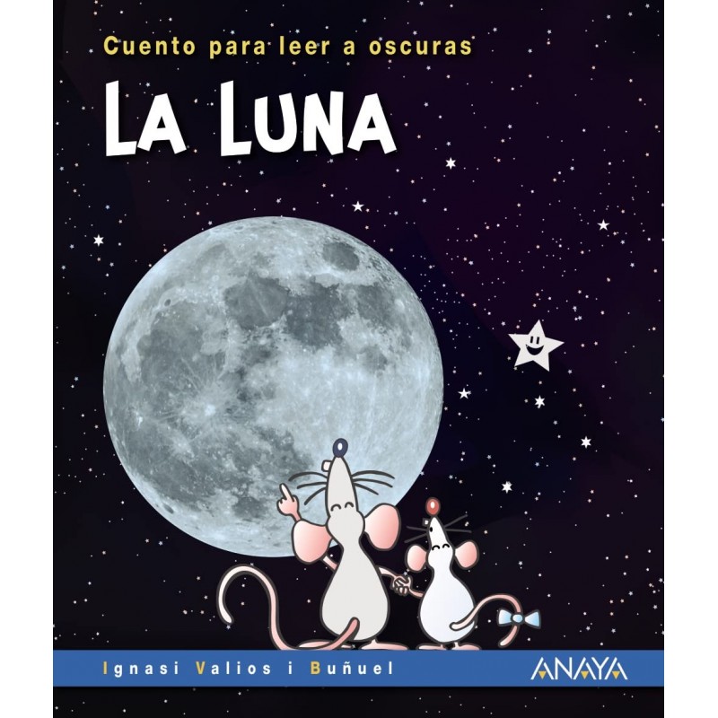 Cuento para leer a oscuras, La Luna Cuento para leer a oscuras, La Luna