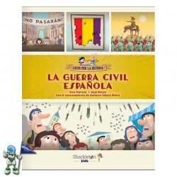 LA GUERRA CIVIL ESPAÑOLA, LOCOS POR LA HISTORIA SHACKLETON KIDS