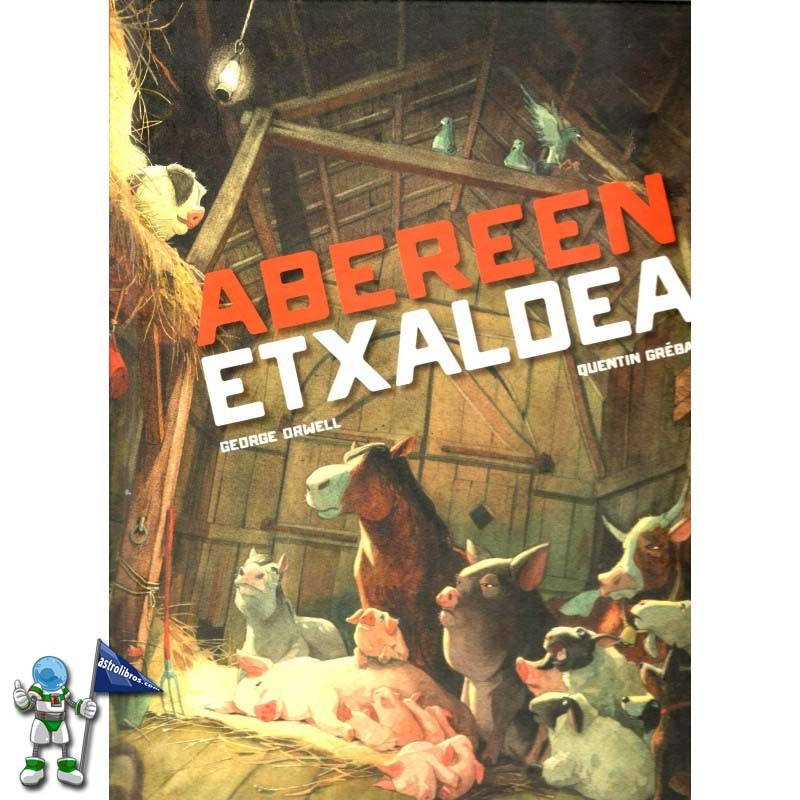 ABEREEN ETXALDEA (REBELIÓN EN LA GRANJA EN EUSKERA) ABEREEN ETXALDEA (REBELIÓN EN LA GRANJA EN EUSKERA)