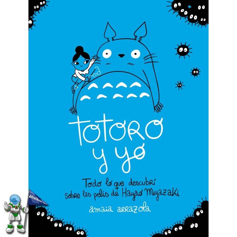 TOTORO Y YO, TODO LO QUE DESCUBRÍ SOBRE LAS PELIS DE HAYAO MIYAZAKI