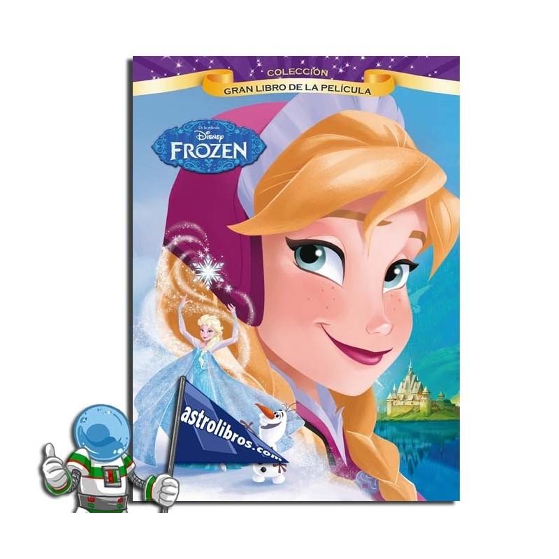 FROZEN , GRAN LIBRO DE LA PELÍCULA FROZEN , GRAN LIBRO DE LA PELÍCULA