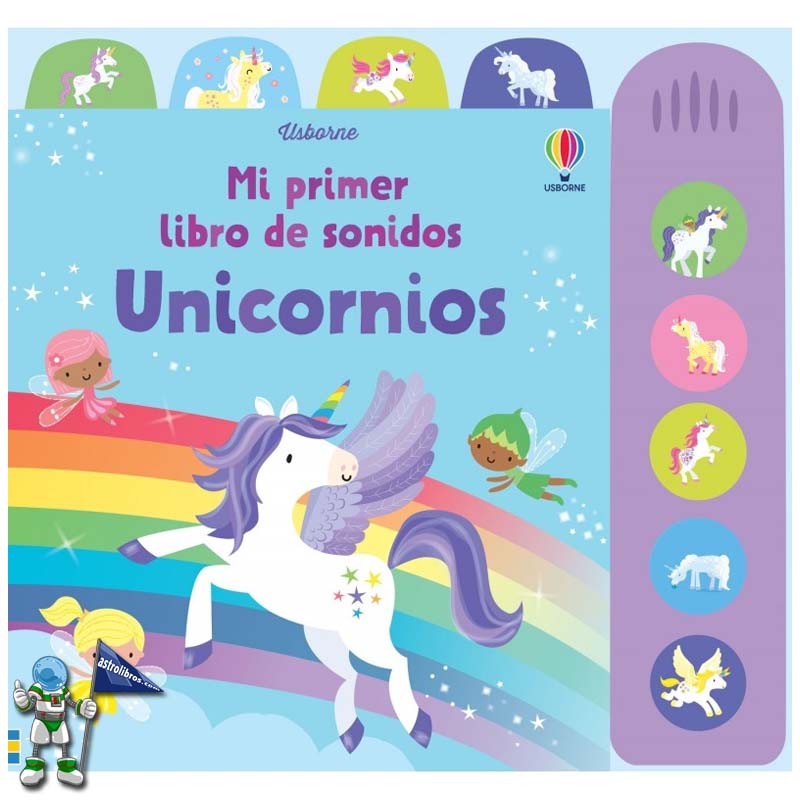 UNICORNIOS, MI PRIMER LIBRO DE SONIDOS USBORNE