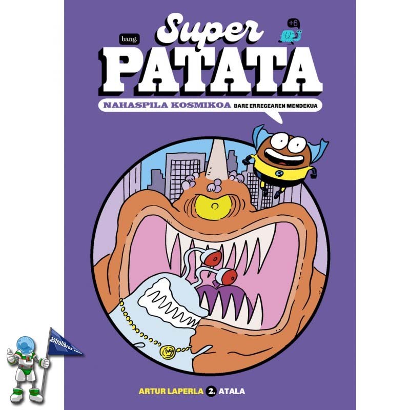 SUPERPATATA NAHASPILA KOSMIKOA 2, ATALA BARE ERREGEAREN MENDEKUA SUPERPATATA NAHASPILA KOSMIKOA 2, ATALA BARE ERREGEAREN MENDEKUA