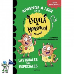APRENDER A LEER EN LA ESCUELA DE MONSTRUOS 3, LAS IGUALES SON ESPECIALES