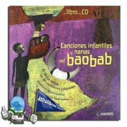 CANCIONES INFANTILES Y NANAS DEL BAOBAD , EL ÁFRICA NEGRA EN 30 CANCIONES INFANTILES
