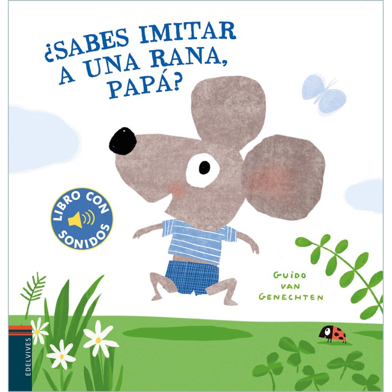 SABES IMITAR A UNA RANA PAPA , LIBRO SONORO