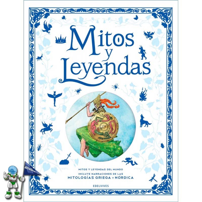 MITOS Y LEYENDAS, ÁLBUMES ILUSTRADOS EDELVIVES