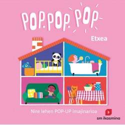 ETXEA POP POP POP, NIRE LEHEN POP-UP IMAJINARIOA
