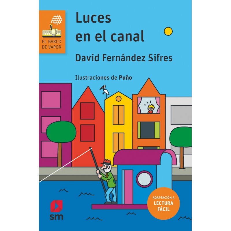 LUCES EN EL CANAL, LECTURA FÁCIL