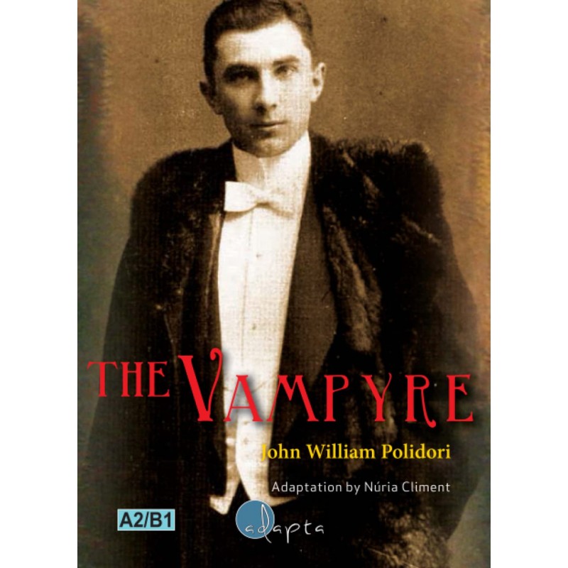 THE VAMPYRE, LECTURA FÁCIL THE VAMPYRE, LECTURA FÁCIL