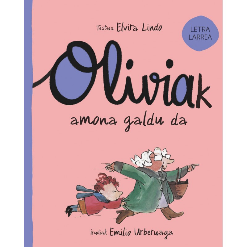 OLIVIAK AMONA GALDU DA, LETRA LARRIA