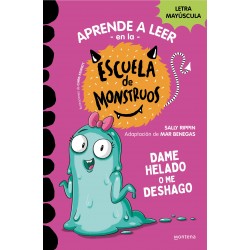 APRENDER A LEER EN LA ESCUELA DE MONSTRUOS 10, DAME HELADO O ME DESHAGO