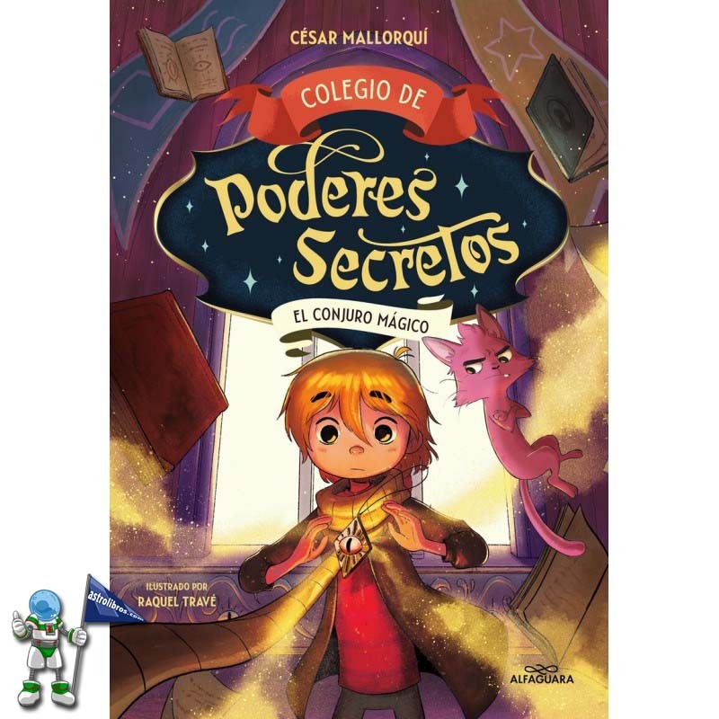 COLEGIO DE PODERES SECRETOS 2, EL CONJURO MÁGICO COLEGIO DE PODERES SECRETOS 2, EL CONJURO MÁGICO