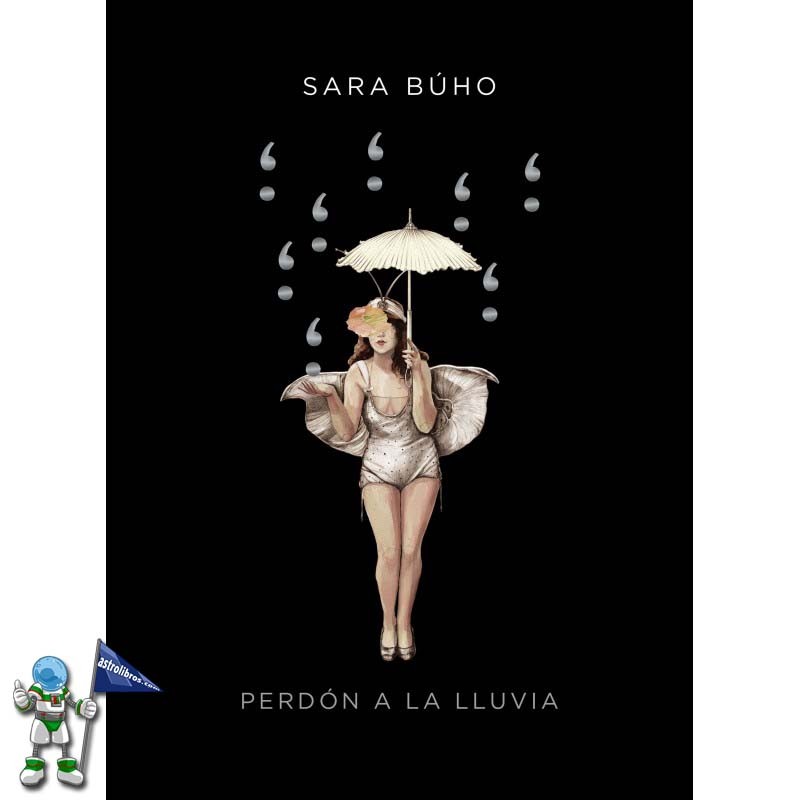 PERDÓN A LA LLUVIA, POESÍA ILUSTRADA