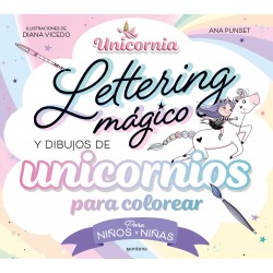 UNICORNIA, LETTERING MÁGICO Y DIBUJOS DE UNICORNIOS PARA COLOREAR