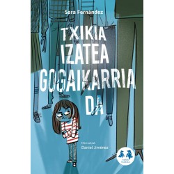 TXIKIA IZATEA GOGAIKARRIA DA