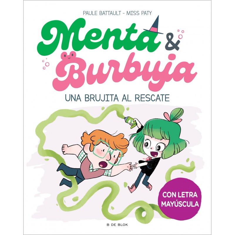 MENTA Y BURBUJA 4, UNA BRUJITA AL RESCATE