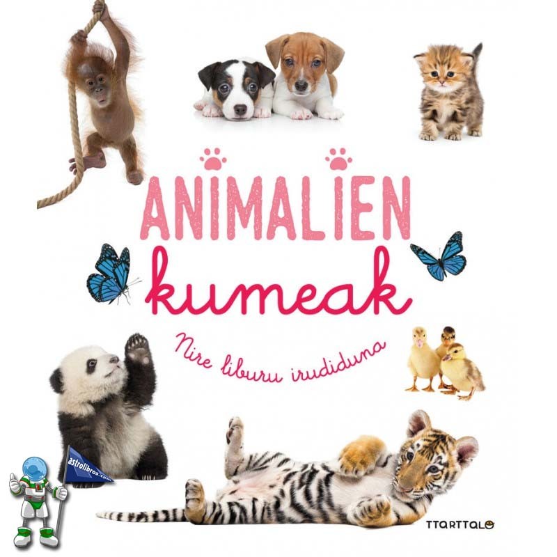 ANIMALIEN KUMEAK, NIRE LIBURU IRUDIDUNA ANIMALIEN KUMEAK, NIRE LIBURU IRUDIDUNA