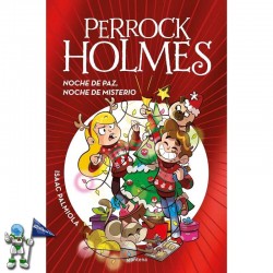 PERROCK HOLMES 20, NOCHE DE PAZ, NOCHE DE MISTERIO