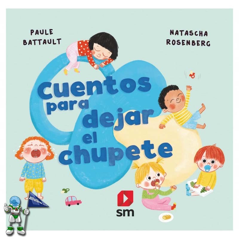 CUENTOS PARA DEJAR EL CHUPETE