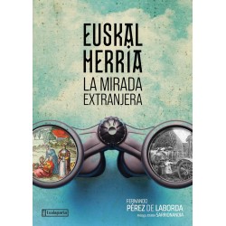 EUSKAL HERRIA, LA MIRADA EXTRANJERA