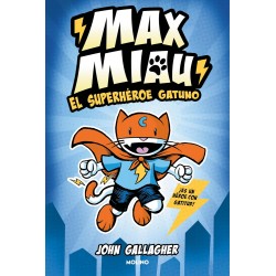 MAX MIAU 1, EL SUPERHÉROE GATUNO
