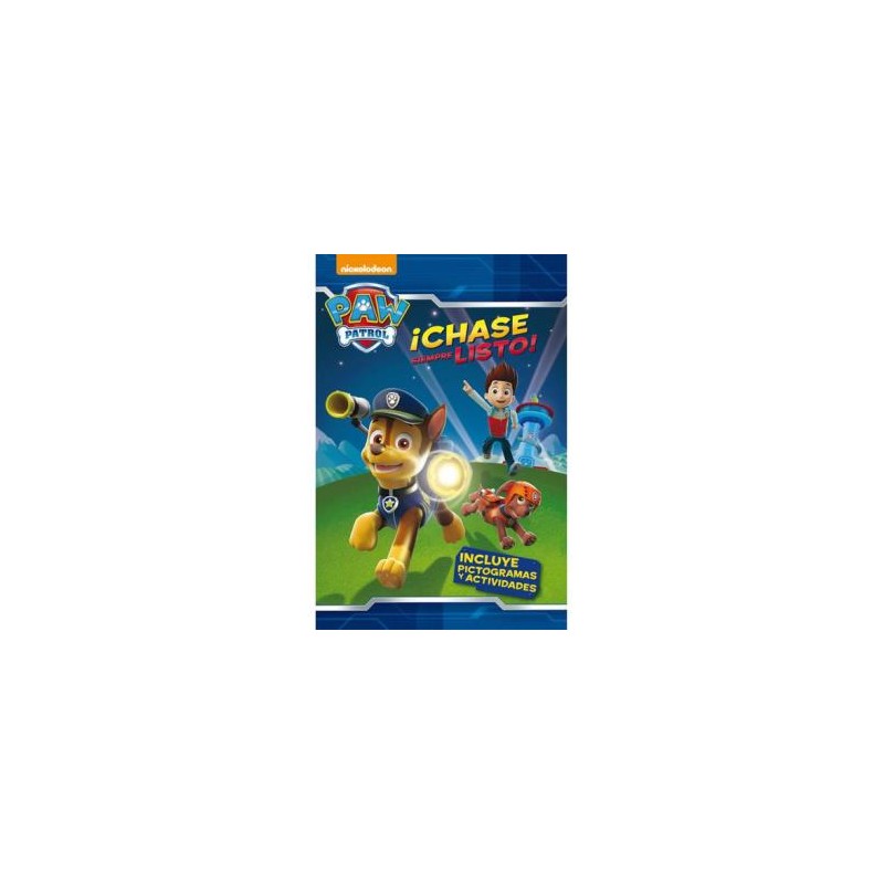 LA PATRULLA CANINA ¡CHASE SIEMPRE LISTO! LA PATRULLA CANINA ¡CHASE SIEMPRE LISTO!