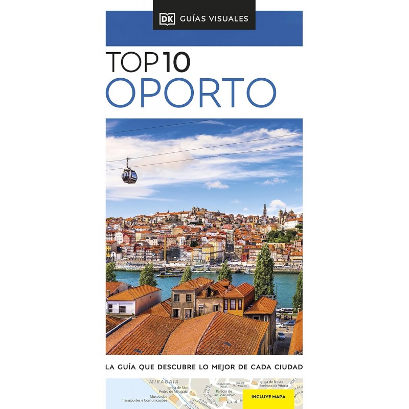 OPORTO (GUÍAS VISUALES TOP 10)
