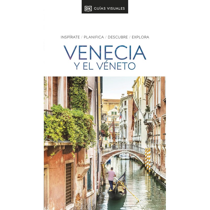 VENECIA Y EL VÉNETO (GUÍAS VISUALES)
