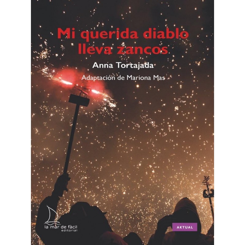 MI QUERIDA DIABLO LLEVA ZANCOS, LECTURA FÁCIL