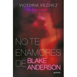 NO TE ENAMORES DE BLAKE ANDERSON, HERMANOS ANDERSON 1