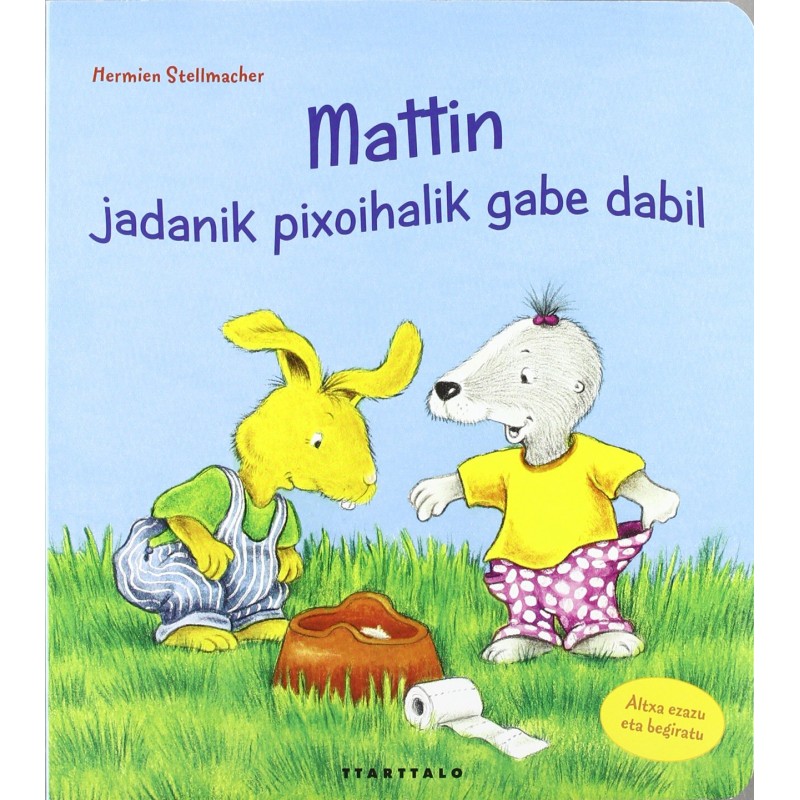 MATTIN, JADANIK PIXOIALIK GABE DABIL