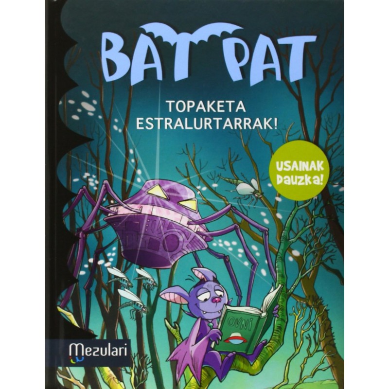 BAT PAT EUSKERA, TOPAKETA ESTRALURTARRAK¡