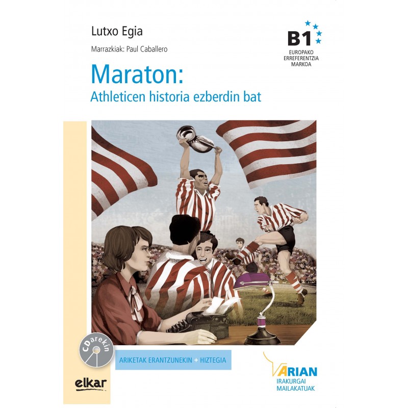 MARATON, ATHLETICEN HISTORIA EZBERDIN BAT, ARIAN B1. IRAKURGAIAK