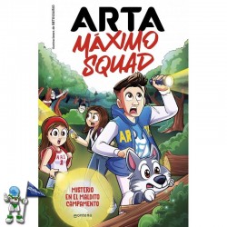 ARTA MÁXIMO SQUAD 2, MISTERIO EN EL MALDITO CAMPAMENTO