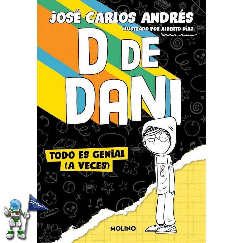 D DE DANI 1, TODO ES GENIAL (A VECES) D DE DANI 1, TODO ES GENIAL (A VECES)