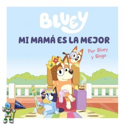 BLUEY, MI MAMÁ ES LA MEJOR