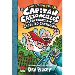 EL CAPITÁN CALZONCILLOS Y EL CONTRAATAQUE DE COCOLISO CACAPIPI