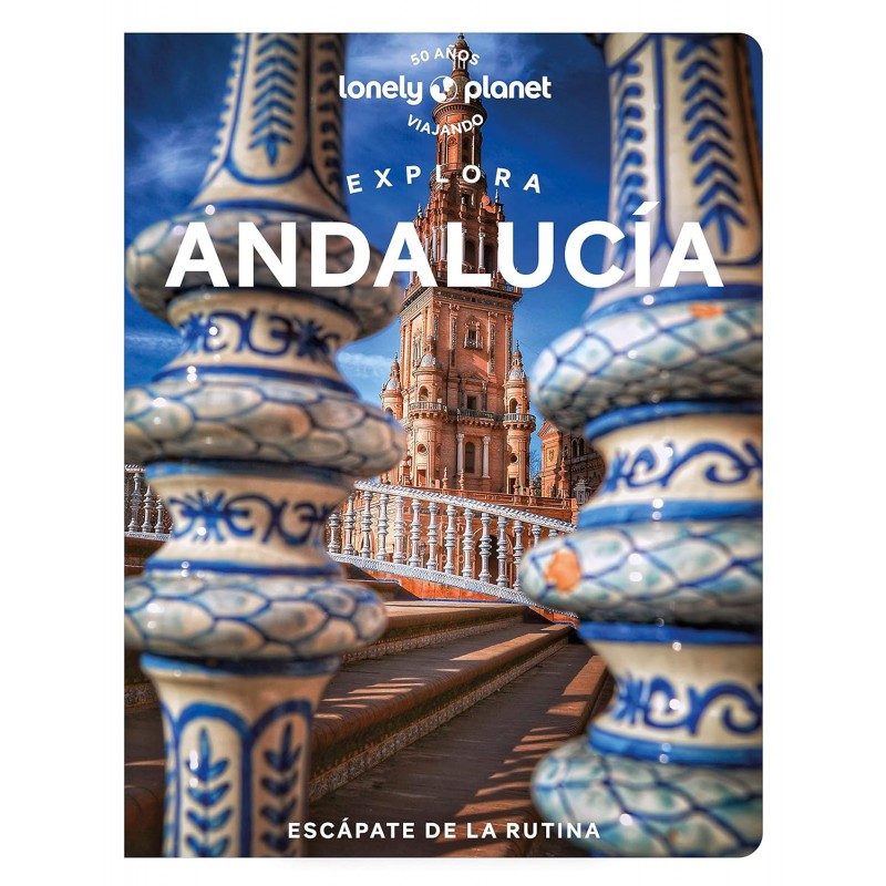 EXPLORA ANDALUCÍA, LONELY PLANET
