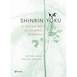SHINRIN-YOKU, EL ARTE JAPONÉS DE LOS BAÑOS DE BOSQUE