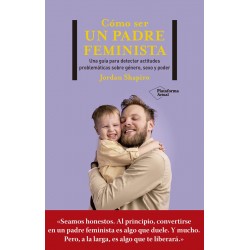 CÓMO SER UN PADRE FEMINISTA