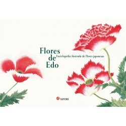 FLORES DE EDO, ENCICLOPEDIA ILUSTRADA DE FLORES JAPONESAS