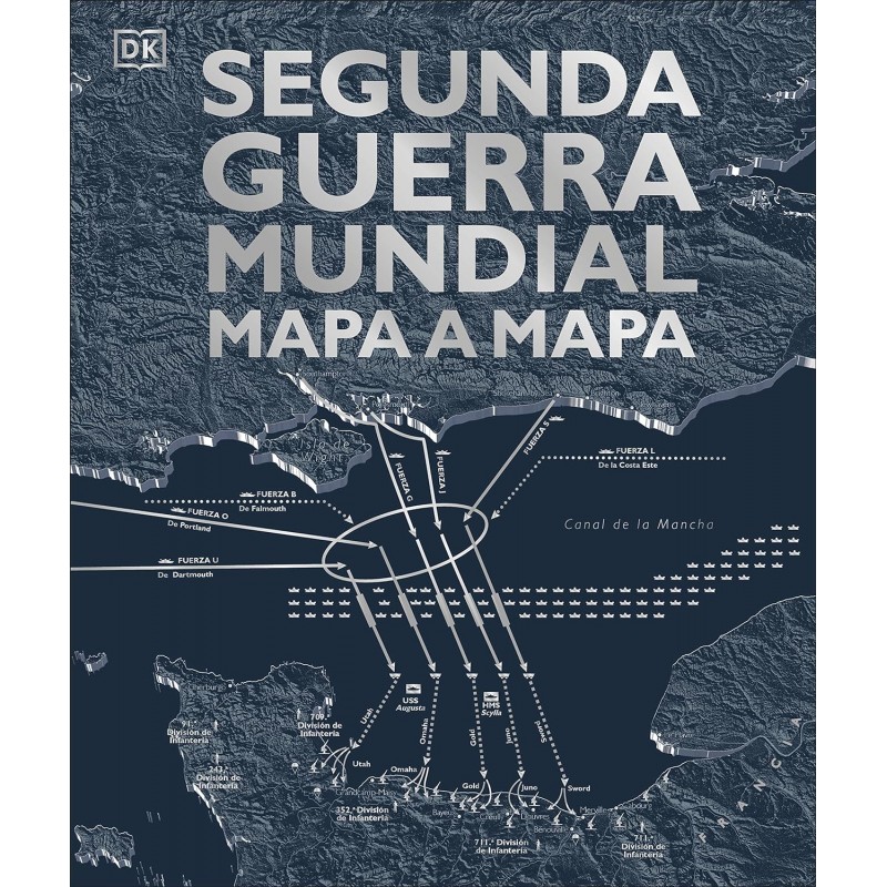 SEGUNDA GUERRA MUNDIAL MAPA A MAPA SEGUNDA GUERRA MUNDIAL MAPA A MAPA