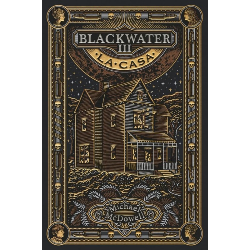 BLACKWATER III, LA CASA