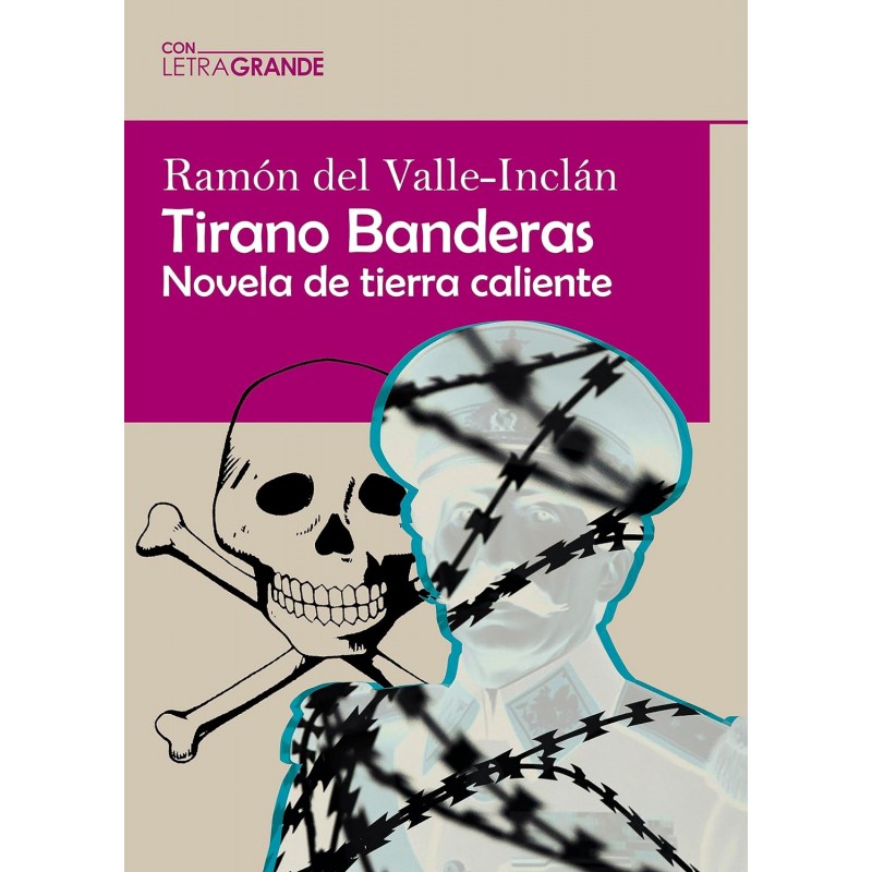 TIRANO BANDERAS EDICIÓN, EN LETRA GRANDE