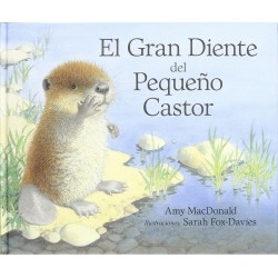 EL GRAN DIENTE DEL PEQUEÑO CASTOR, LECTURA FÁCIL EL GRAN DIENTE DEL PEQUEÑO CASTOR, LECTURA FÁCIL