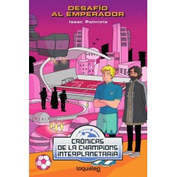 DESAFÍO AL EMPERADOR, CRÓNICAS DE LA CHAMPION INTERPLANETARIA, LECTURA FÁCIL DESAFÍO AL EMPERADOR, CRÓNICAS DE LA CHAMPION INTERPLANETARIA, LECTURA FÁCIL