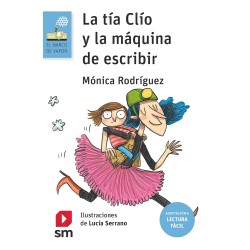 LA TÍA CLÍO Y LA MÁQUINA DE ESCRIBIR, LECTURA FÁCIL