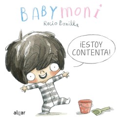 BABY MONI ¡ESTOY CONTENTA!